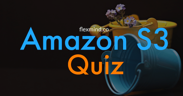 Amazon S3 quiz