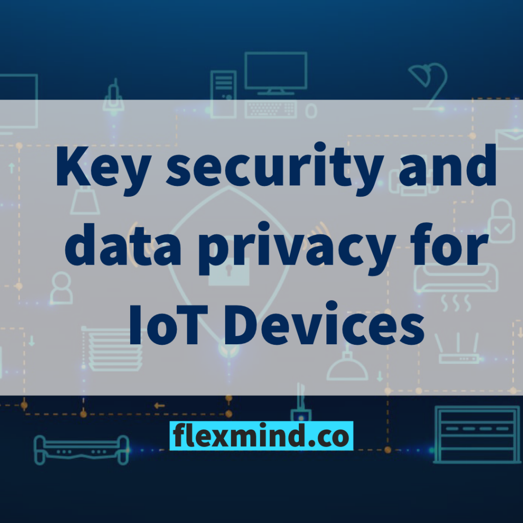 Security and Data privacy for IOT