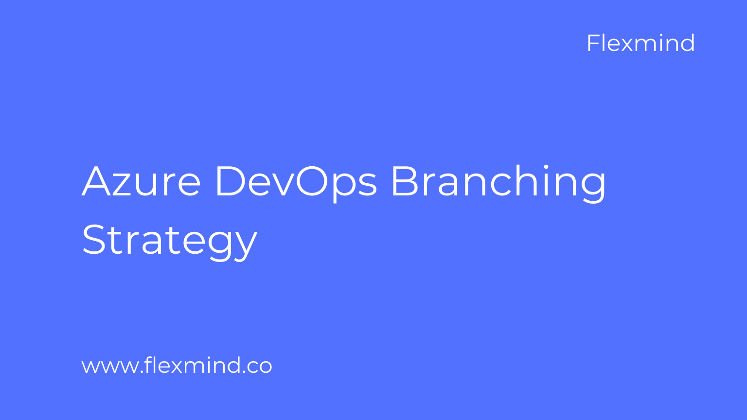 Azure DevOps Branching Strategy