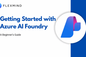 Getting Started with Azure AI Foundry