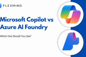 Microsoft Copilot vs Azure AI Foundry