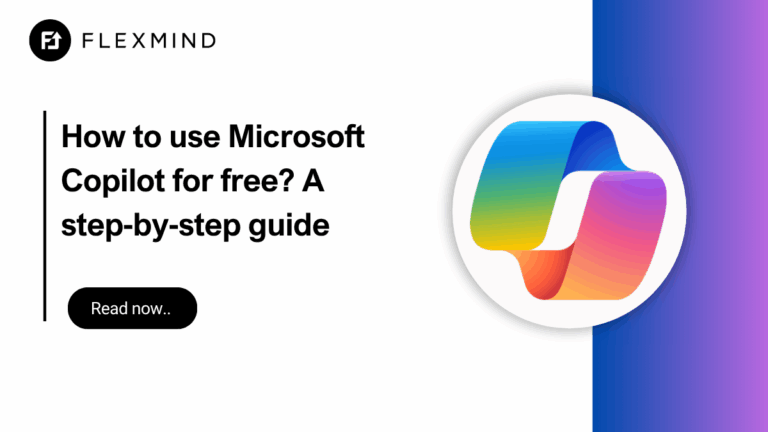 How to use Microsoft Copilot for free? A step‑by‑step guide | Flexmind