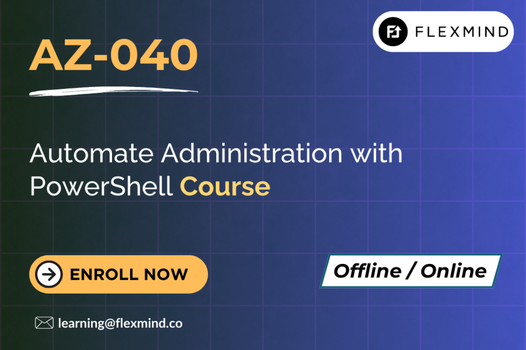 AZ-040: Automate Administration with PowerShell Training | Flexmind